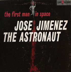 Jose Jimenez-The Astronaut (The First Man in Space)