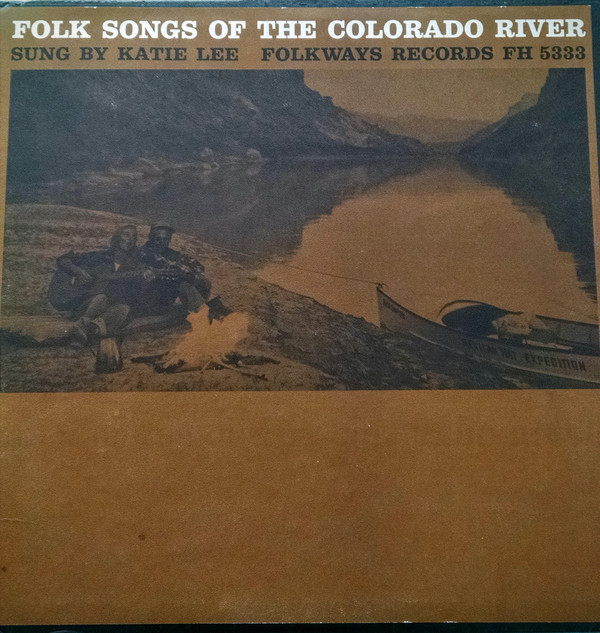 Folk Songs Of The Colorado River