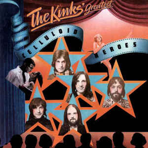 Celluloid Heroes - The Kinks' Greatest