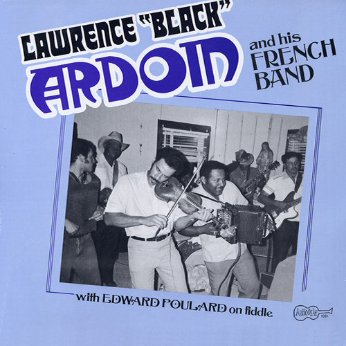 Lawrence ''Black'' Ardoin And His French Band