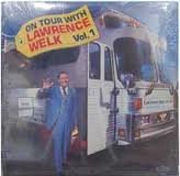 On Tour With Lawrence Welk Vol 1