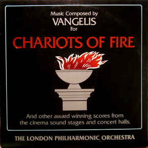Chariots Of Fire And Other Award Winning Scores From The Cinema Sound Stages And Concert Halls