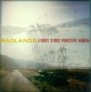 Badlands (A Tribute To Bruce Springsteen's Nebraska)
