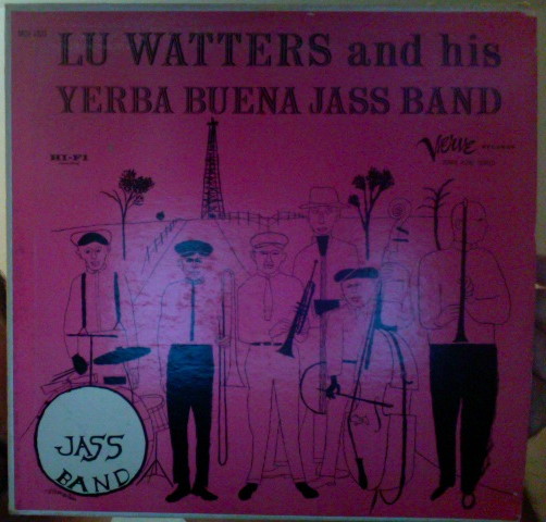 Lu Watters And His Yerba Buena Jass Band