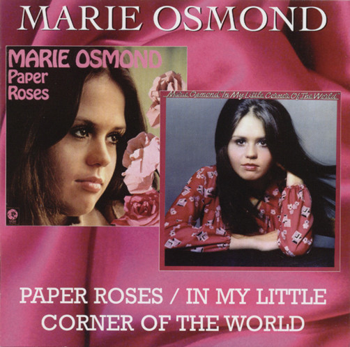 Paper Roses / In My Little Corner Of The World