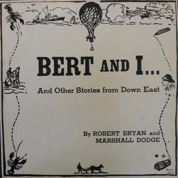 Bert And I... And Other Stories From Down East