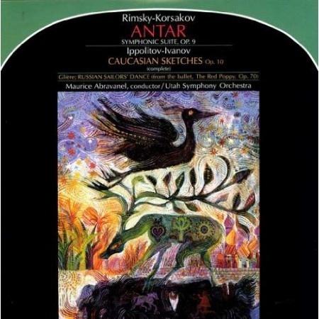 Rimsky-Korsakov Ippolitov-Ivanov Antar (Symphonic Suite Op. 9) / Caucasian Sketches Op. 10