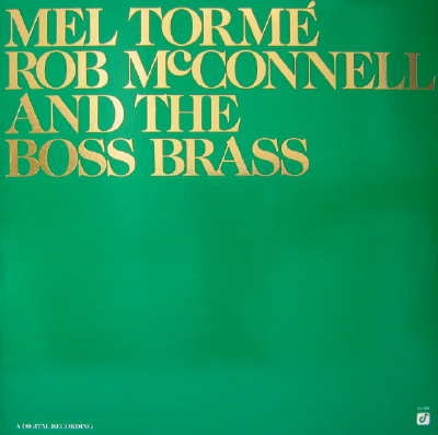 Mel Torme / Rob McConnell / The Boss Brass
