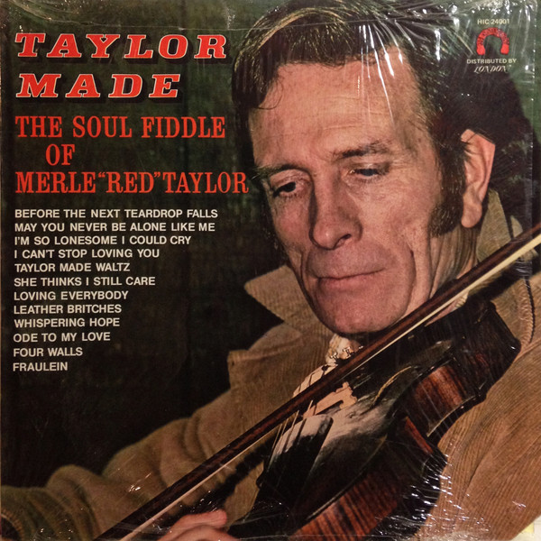 Taylor Made: The Soul Fiddle Of Merle ''Red'' Taylor