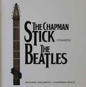 The Chapman Stick Meets The Beatles
