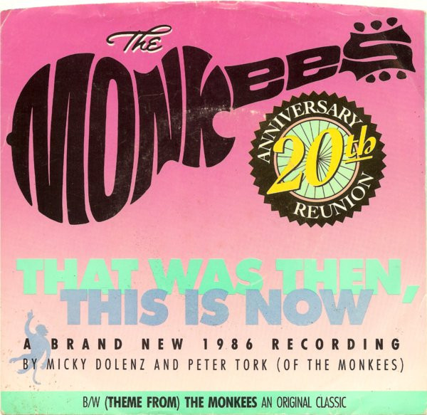That Was Then This Is Now / (Theme From) The Monkees