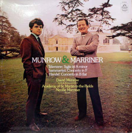 Munrow & Marriner: Telemann - Suite in A Minor / Sammartini - Concerto in F / Hande l- Concerto in B Flat Op. 4 No. 6	