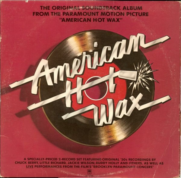 The Original Soundtrack Album From The Paramount Motion Picture ''American Hot Wax''