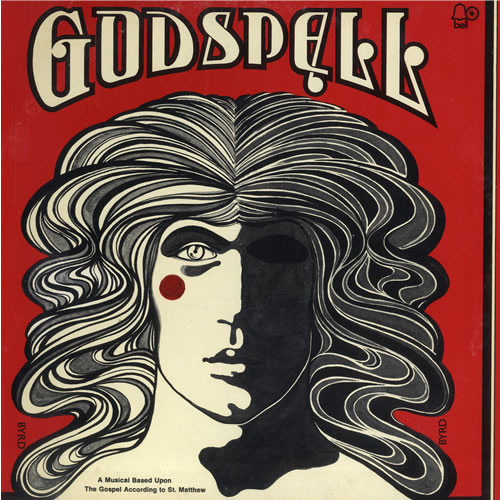Godspell: A Musical Based On The Gospel According To St. Matthew