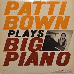 Patti Bown Plays Big Piano