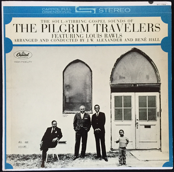 The Soul Stirring Gospel Sounds of The Pilgrim Travelers