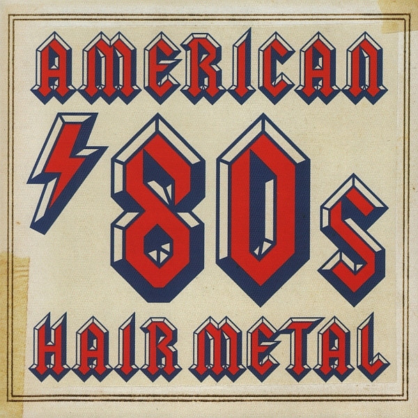 American '80s Hair Metal