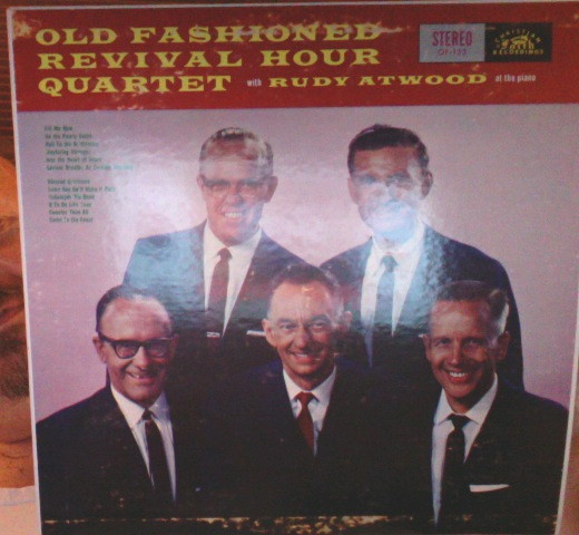 Old Fashioned Revival Hour Quartet