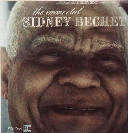 The Immortal Sidney Bechet