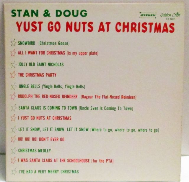 Stan And Doug Yust Go Nuts At Christmas