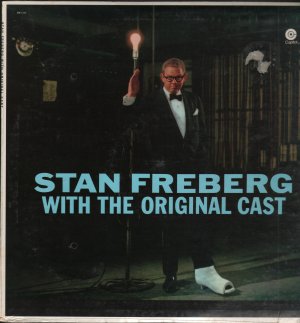 Stan Freberg With The Original Cast
