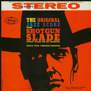 The Original Jazz Score From ''Shotgun Slade''