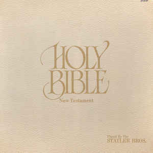 Holy Bible: New Testament (Placed By The Statler Bros.)