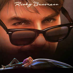 Risky Business (Original Motion Picture Soundtrack)