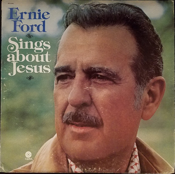 Ernie Ford Sings About Jesus