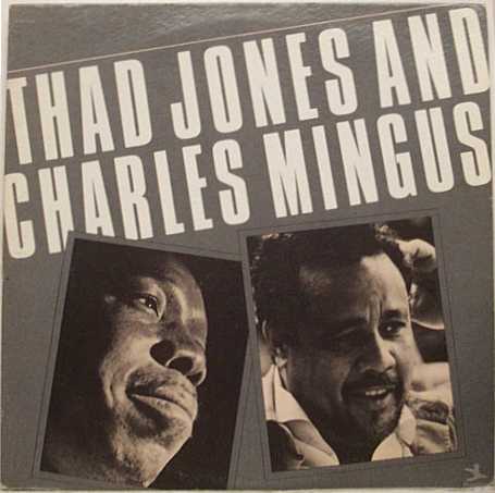 Thad Jones And Charles Mingus
