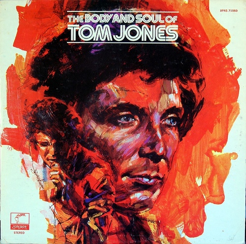 The Body And Soul Of Tom Jones
