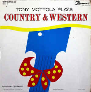 Tony Mottola Plays Country & Western