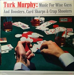 Music For Wise Guys & Boosters Card Sharps & Crap Shooters
