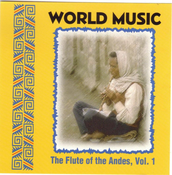 The Flute Of The Andes, Vol. 1
