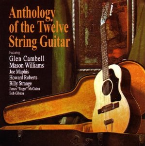 Anthology Of The Twelve String Guitar