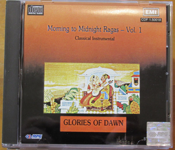 Morning To Midnight Ragas Vol.1 Glories Of Dawn