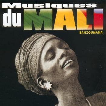 Musiques Du Mali - Banzoumana