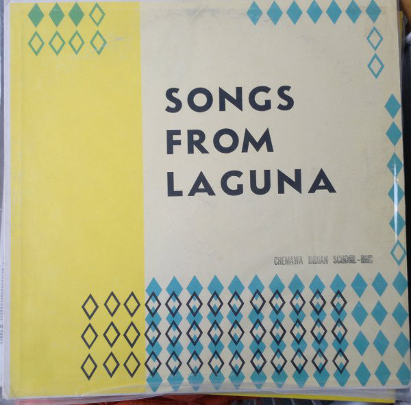 Songs From Laguna (Laguna Indian Pueblo: New Mexico)