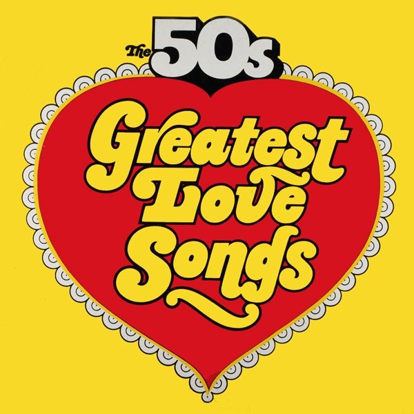 The 50's Greatest Love Songs / The 50's Golden Hits To Remember