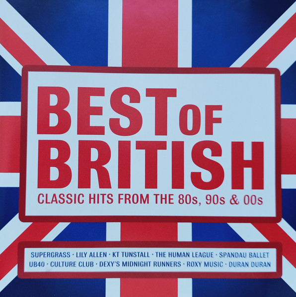 The Best Of British Classic Hits Of The 80's 90's & 00's