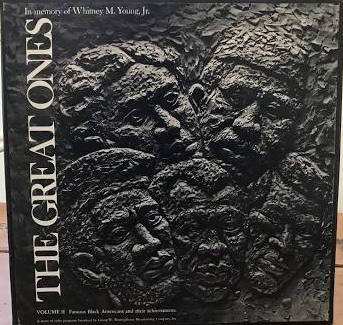 The Great Ones Volume II In Memory of Whitney M. Young Jr.