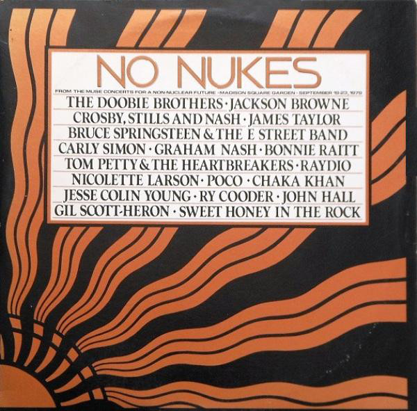 No Nukes - From The Muse Concerts For A Non-Nuclear Future - Madison Square Garden - September 19-23 1979 