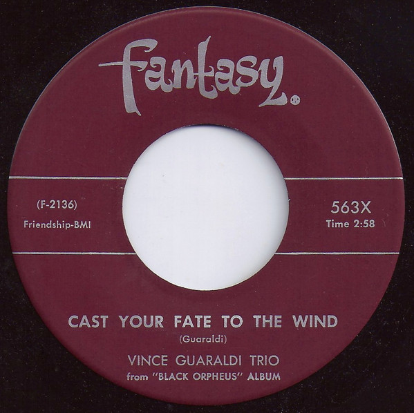 Cast Your Fate To The Wind / Samba De Orpheus