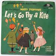 Let's Go Fly A Kite / Chim Chim Cheree