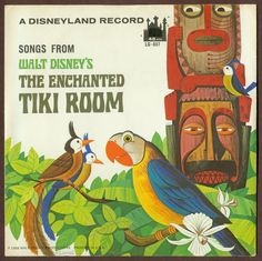Songs From Walt Disney's The Enchanted Tiki Room