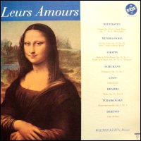 Leurs Amours: Beethoven; Mendelssohn; Chopin; Schumann; Liszt; Brahms; Tchaikovsky; Debussy