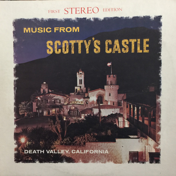 Music From Scotty's Castle Death Valley California