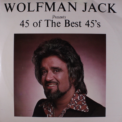 Wolfman Jack Presents 45 Of The Best 45's