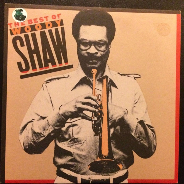 The Best of Woody Shaw