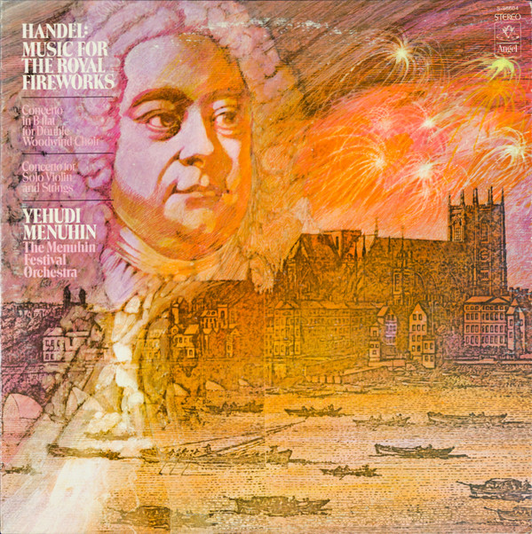 Handel: Music For The Royal Fireworks